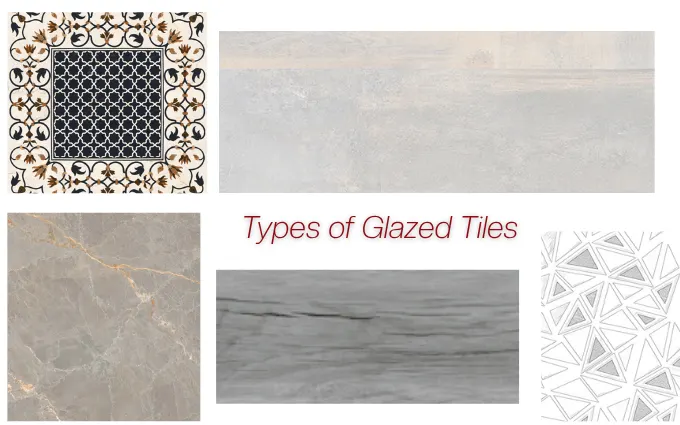 Types of Glazed Tiles